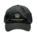 Not Ya Son's Weed Black Dad Hat